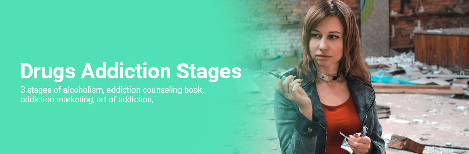 Drugs Addiction Stages