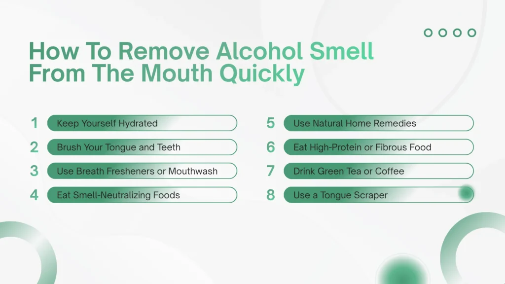 How To Remove Alcohol Smell From The Mouth Quickly